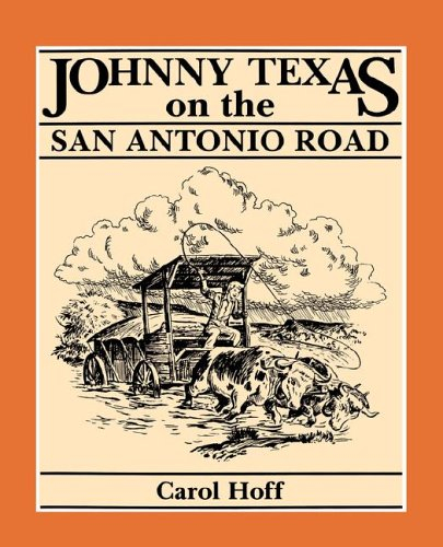 Johnny Texas on the San Antonio Road