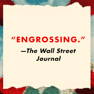 The Wall Street Journal says: Engrossing.