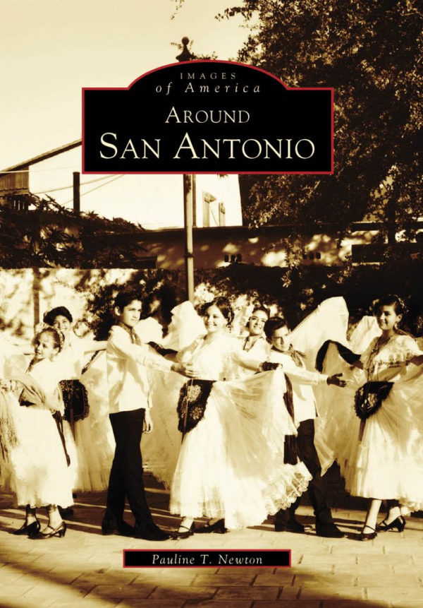 San Antonio, Around (Images of America: Texas)
