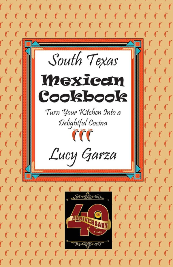 South Texas Mexican Cookbook
