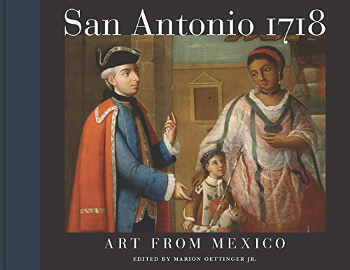San Antonio 1718: Art from Mexico